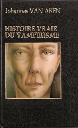 Histoire vraie du vampirisme