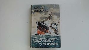 Image du vendeur pour Wind Along the Waste mis en vente par Goldstone Rare Books