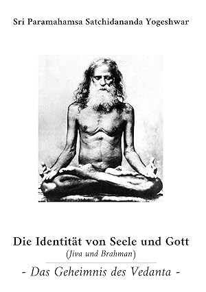 Bild des Verkufers fr Die Identitaet von Seele und Gott (Jiva und Brahman) zum Verkauf von moluna