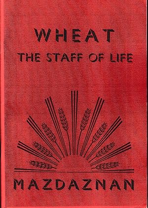 Wheat the staff of life
