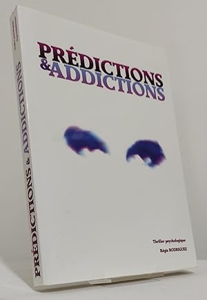 Prédictions & addictions