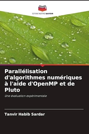 Bild des Verkufers fr Paralllisation d\ algorithmes numriques  l\ aide d\ OpenMP et de Pluto zum Verkauf von moluna