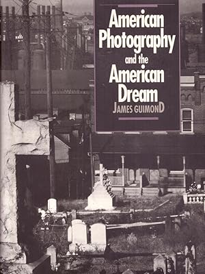 Imagen del vendedor de American Photography and the American Dream a la venta por obiettivolibri