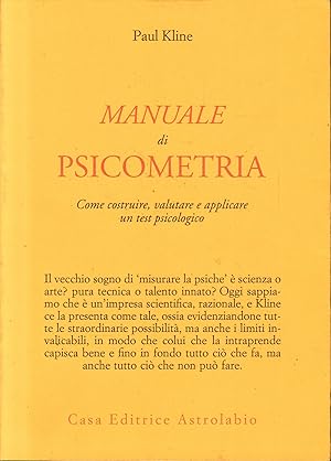 Manuale di psicometria. Come costruire, valutare e applicare un test psicologico