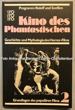 Kino des Phantastischen. Geschichte und Mythologie des Horror-Films (Programm Roloff und Seesslen...