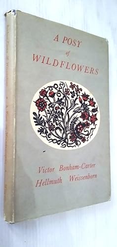 Imagen del vendedor de A Posy of Wildflowers, Gathered in the Countryside of English Literature And Furnished with Appropriate Sentiments a la venta por Your Book Soon