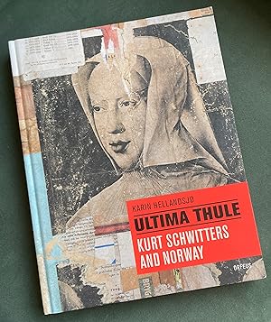 Ultima Thule Kurt Schwitters and Norway