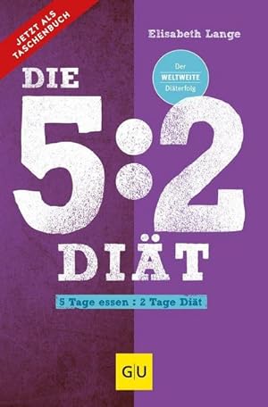 Seller image for Die 5:2-Diät : 5 Tage essen - 2 Tage Diät for sale by AHA-BUCH GmbH