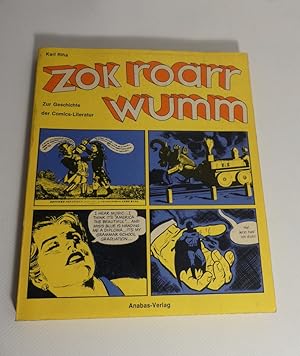 Zok Roarr Wumm. Zur Geschichte der Comics-Literatur.