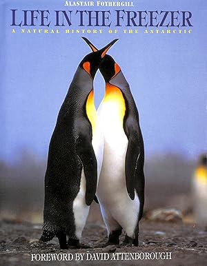 Image du vendeur pour Life in the Freezer: Natural History of the Antarctic mis en vente par M Godding Books Ltd