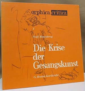 Die Krise der Gesangskunst.