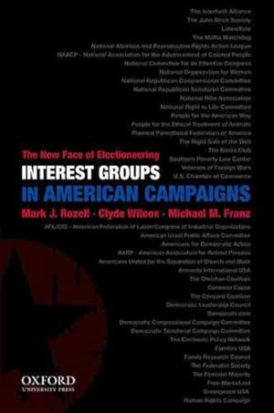 Seller image for Interest Groups in American Campaigns : The New Face of Electioneering for sale by GreatBookPrices