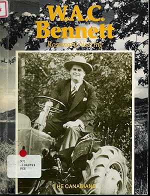 Seller image for W. A. C. Bennett / The Canadians Series for sale by Librairie Le Nord