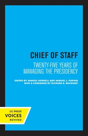 Seller image for Chief of Staff : Twenty-five Years of Managing the Presidency for sale by GreatBookPrices