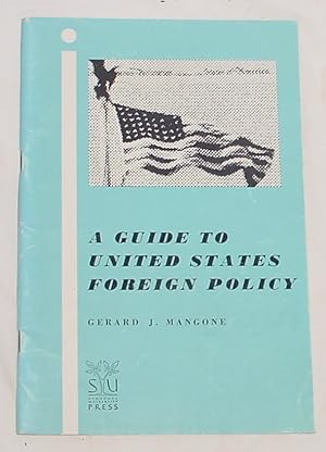 Seller image for A Guide to United States Foreign Policy for sale by R Bryan Old Books