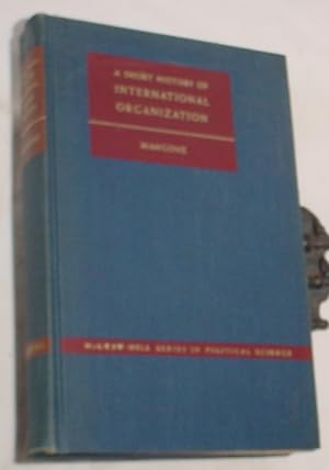 Seller image for A Short History of International Organization for sale by R Bryan Old Books