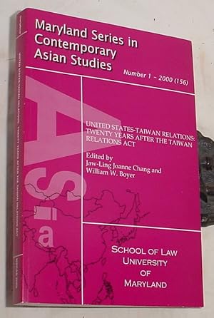 Seller image for United States - Taiwan Relations: Twenty Years After the Taiwan Relations Act for sale by R Bryan Old Books