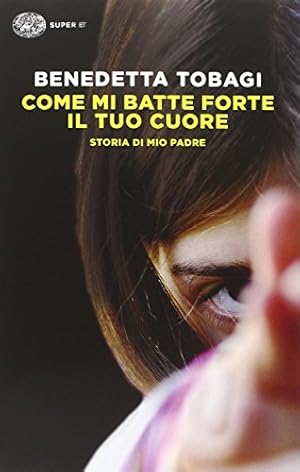 Imagen del vendedor de Come mi batte forte il tuo cuore a la venta por librisaggi