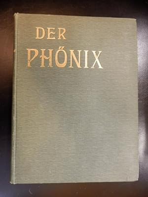 Der Phönix Illustrierte Zeitschrift für die studierende Jugend 1. Jahrgang [Heft 1-22, in 1 Band ...