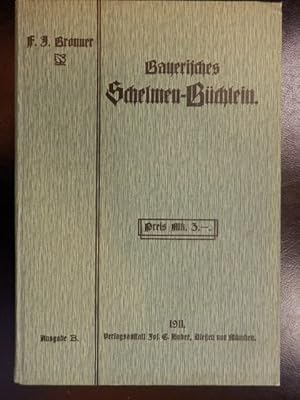 Bayerisches Schelmen-Büchlein, Quellenschriften zur bayer. Volkskunde, Ausgabe B