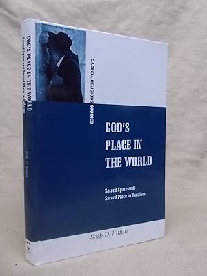 Seller image for GOD'S PLACE IN THE WORLD: SACRED SPACE AND SACRED PLACE IN JUDAISM (CASSELL RELIGIOUS STUDIES) for sale by Gage Postal Books