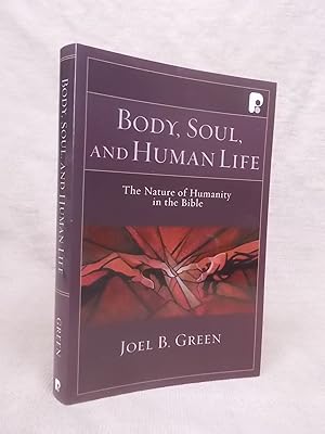 Immagine del venditore per BODY SOUL AND HUMAN LIFE PB: THE NATURE OF HUMANITY IN THE BIBLE venduto da Gage Postal Books