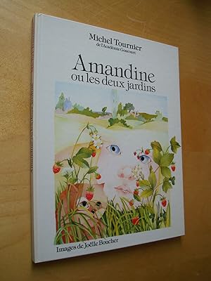 Amandine ou les deux jardins Images de Joëlle Boucher