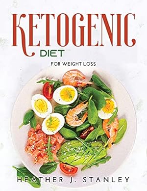Imagen del vendedor de Ketogenic Diet: For Weight Loss (Spanish Edition) a la venta por Redux Books