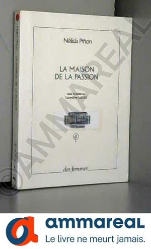 Image du vendeur pour La maison de la Passion mis en vente par Ammareal