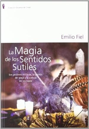 La magia de los sentidos sutiles