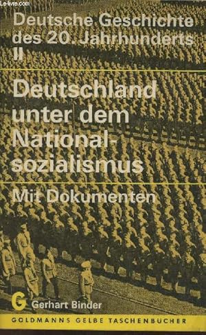 Bild des Verkufers fr Deutsche geschichte des 20. Jahrhunderts II mit dokumenten- Deutschland unter dem Nationalsozialismus zum Verkauf von Le-Livre