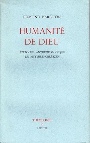 Imagen del vendedor de Humanit de Dieu : Approche anthropologique du mystre chrtien a la venta por deric