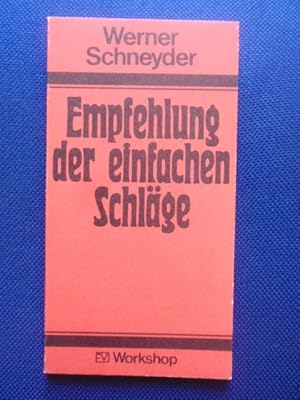 Bild des Verkufers fr Empfehlung der einfachen Schlge. Aphorismen - Epigramme - Gedichte. zum Verkauf von Antiquariat Klabund Wien