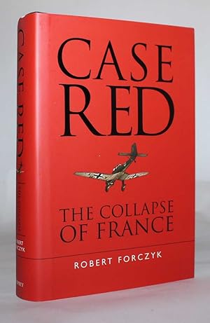 Case Red: The Collapse of France