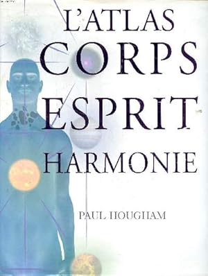 Image du vendeur pour L'atlas corps esprit harmonie mis en vente par Le-Livre