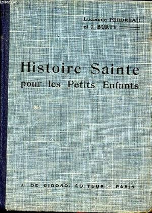 Image du vendeur pour Histoire sainte pour les petits enfants mis en vente par Le-Livre