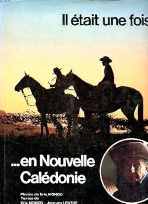 Image du vendeur pour Il tait une fois en Nouvelle Caldonie mis en vente par Le-Livre