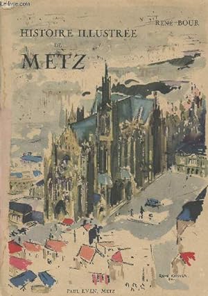 Seller image for Histoire illustre de Metz for sale by Le-Livre