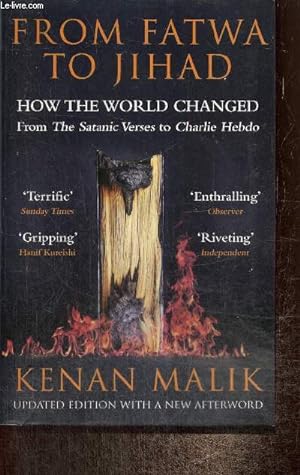 Seller image for From Fatwa to Jihad - How the World Changed from the Satanic Verses to Charlie Hebdo for sale by Le-Livre