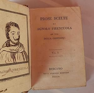 Prose scelte di Agnolo Firenzuola ad uso della gioventu'. L'Asino d'oro di Apulejo. Volume I II