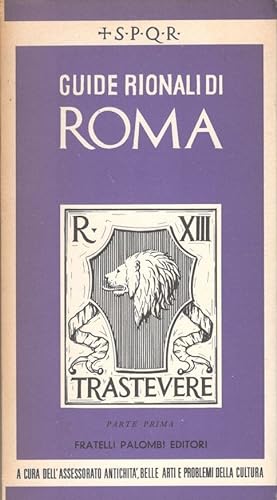 Guide rionali di Roma, rione XII : Trastevere, parte I