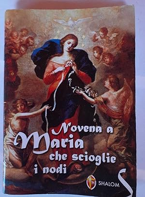 Seller image for Novena a Maria che scioglie i nodi for sale by librisaggi