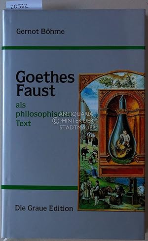 Seller image for Goethes Faust als philosophischer Text. [= Die Graue Reihe, 43] for sale by Antiquariat hinter der Stadtmauer