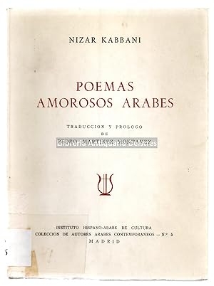 Immagine del venditore per Poemas amorosos rabes. Traduccin y prlogo de Pedro Martnez Montavez. [Dedicatoria autgrafa y firma del autor]. venduto da Llibreria Antiquria Delstres