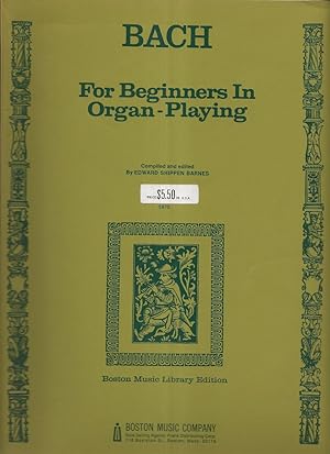 Imagen del vendedor de Bach For Beginners In Organ-Playing a la venta por Alan Newby