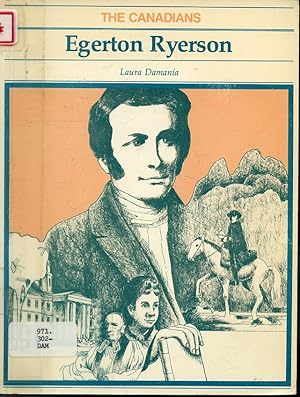 Seller image for Egerton Ryerson / The Canadians Series for sale by Librairie Le Nord