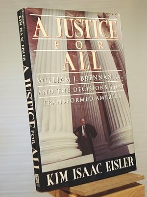 Immagine del venditore per A Justice for All: William J. Brennan, Jr., and the Decisions That Transformed America venduto da Henniker Book Farm and Gifts