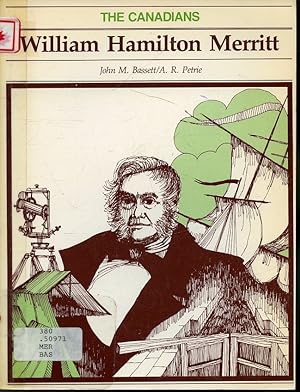 Bild des Verkufers fr William Hamilton Merritt / The Canadians Series zum Verkauf von Librairie Le Nord