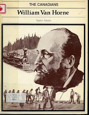 Seller image for William Van Horne / The Canadians Series for sale by Librairie Le Nord