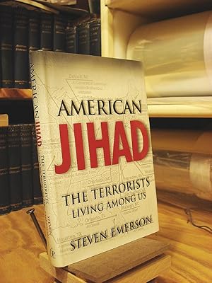 Seller image for American Jihad: The Terrorists Living Among Us for sale by Henniker Book Farm and Gifts